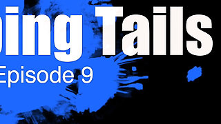 Plumber Tails: Episode 9 Featuring Ivana Sugar