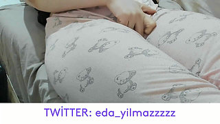 Camel Toe- Masturbation in Pajamas- Puffed Pussy- Swollen Pussy- Big Pussy- Turkish Porn- Turkish MILF