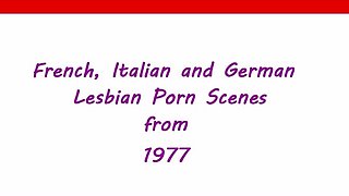 French, Italian and German lesbian scenes from 1977 part 01