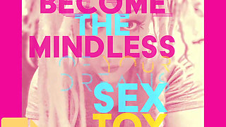 Become the Mindless Sextoy for His Pleasure Through Music