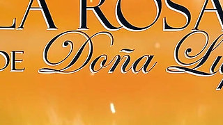 Agbh La Rosa De Doa Lupe - Chapter 2 El Milagrito - Porn Parody