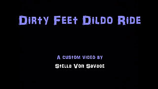 Dirty Feet Dildo Ride