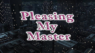 Anything for My Master